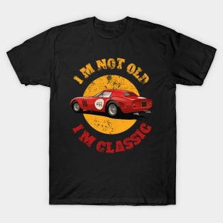 I'M Not Old I'M Classic T-Shirt